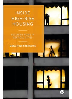 Inside High-Rise Housing: Securing Home in Vertical Cities 