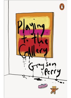 Playing to the Gallery : Helping Contemporary Art in its Struggle to Be Understood 