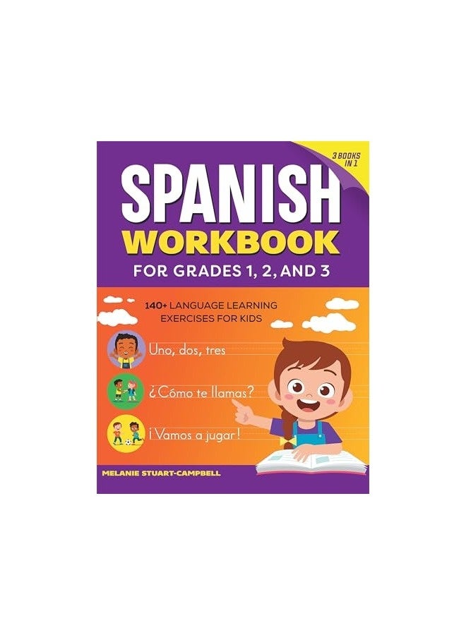 كتاب العمل الإسباني للصفوف 1 و 2 و 3 140 تمرين لتعلم اللغة للأطفال من عمر 6 إلى 9 سنوات