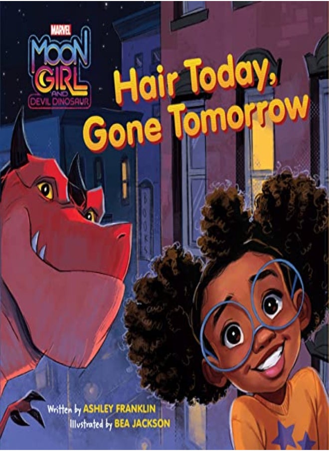 null - Moon Girl And Devil Dinosaur Hair Today Gone Tomorrow by Franklin, Ashley - Jackson, Bea Hardcover - Image 1