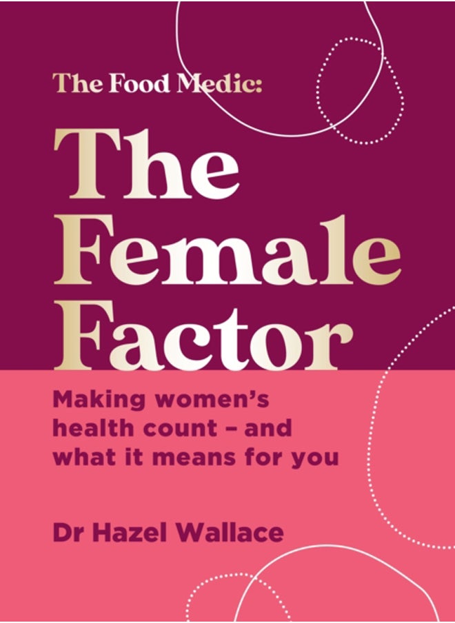 The Female Factor : Making women's health count - and what it means for you - pzsku/Z52613A5CBC6929C797BFZ/45/_/1695616255/20d6569d-bb14-4c0a-b0b3-b7d18efea8cf