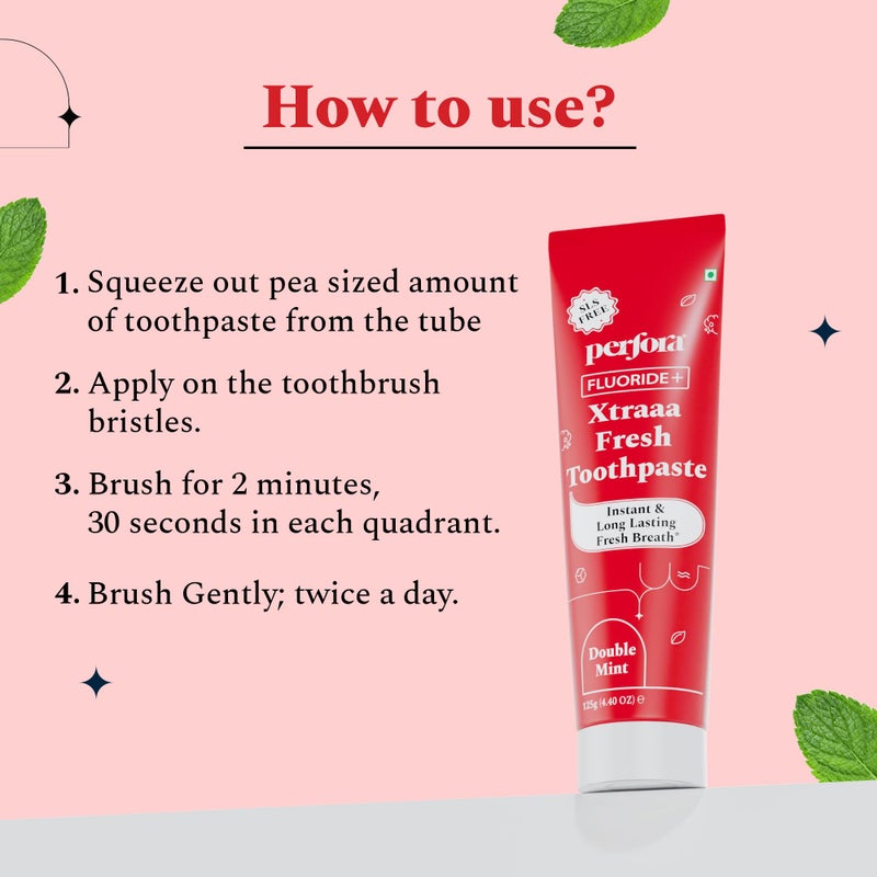 Perfora Xtraaa Fresh Toothpaste - 250g (125g x 2) | SLS-Free with Sodium Fluoride for Strong Teeth | Enamel Safe Toothpaste for Kids & Adults | Long Lasting Freshness | Double Mint | Pack Of 2 - Image 5