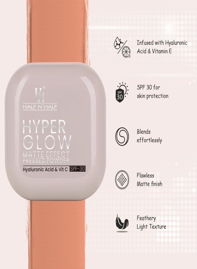 Half N Half Hyper Glow Matte Effect Pressed Powder|Hyper Glow Pressed Powder|Hyaluronic Acid & Vitamin C|SPF 30|Feathery Light Powder|Blends Effortlessly-Natural Glow - Image 4