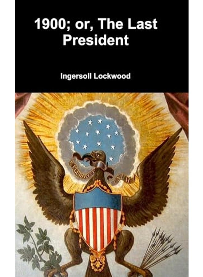 1900; or, The Last President