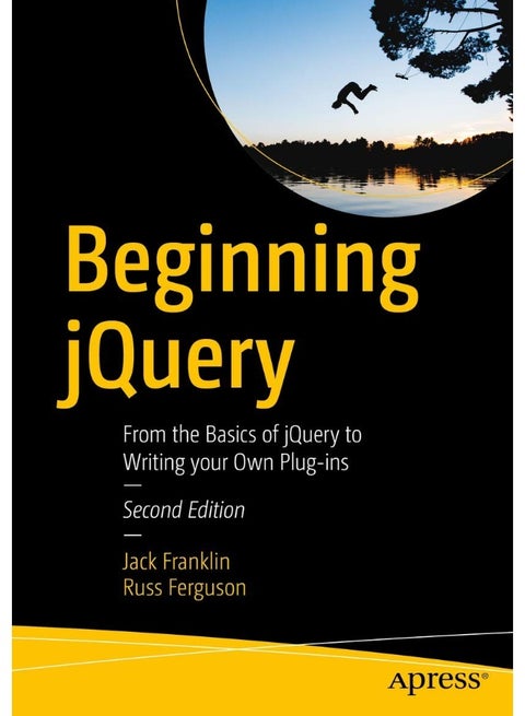 Beginning jQuery: From the Basics of jQuery to Writing your Own Plug-ins