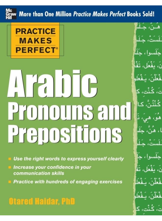 Practice Makes Perfect Arabic Pronouns and Prepositions 