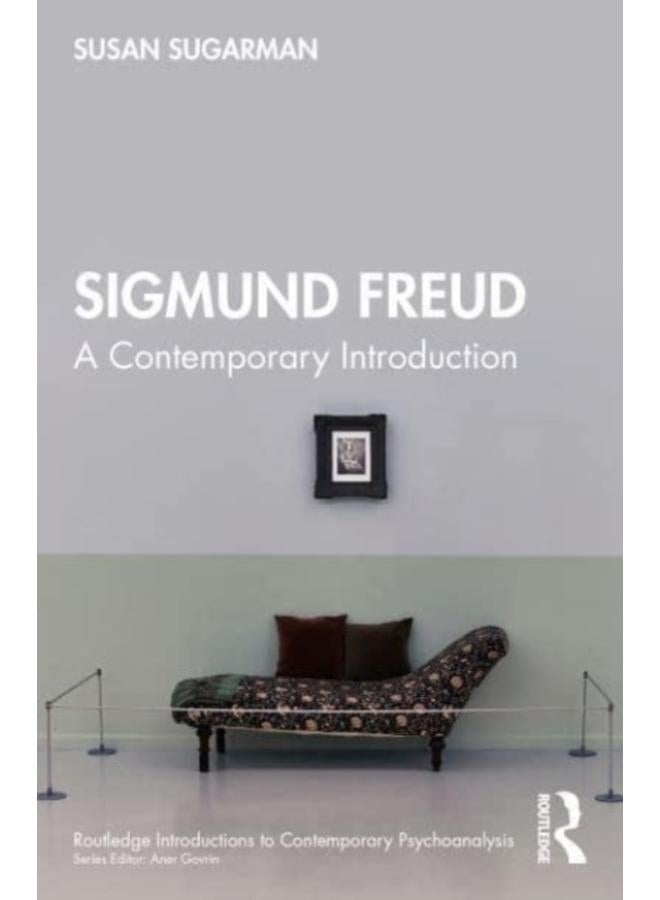 Sigmund Freud : A Contemporary Introduction