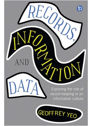 Records, Information and Data: Exploring the role of record keeping in an information culture - pzsku/Z5273E896D52872110396Z/45/_/1741773541/8bb08410-9d3f-4060-a1b6-28fe51d194c5