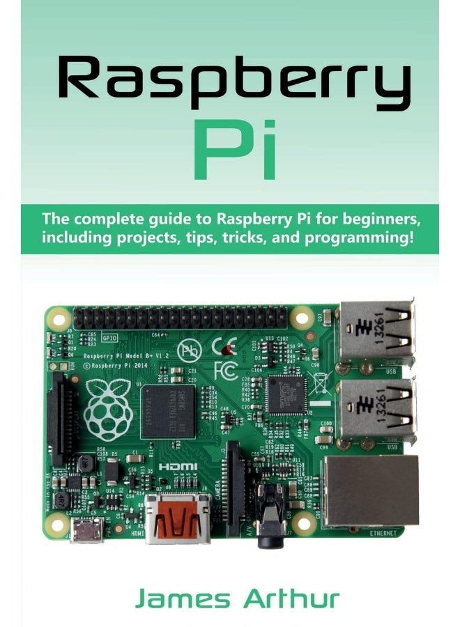 Raspberry Pi: The complete guide to Raspberry Pi for beginners, including projects, tips, tricks, and programming - Image 1