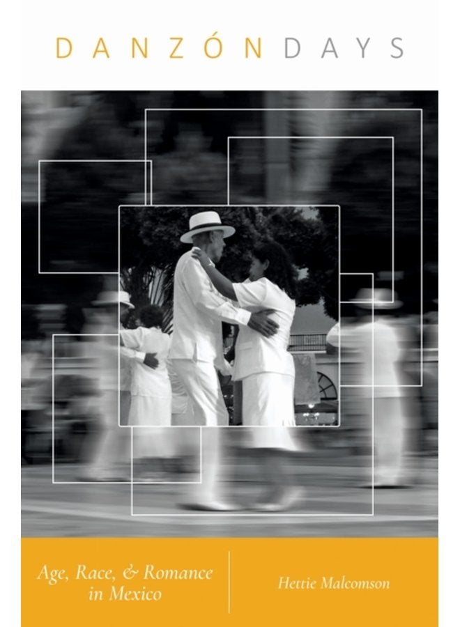 Danzon Days Age Race and Romance in Mexico - Paperback