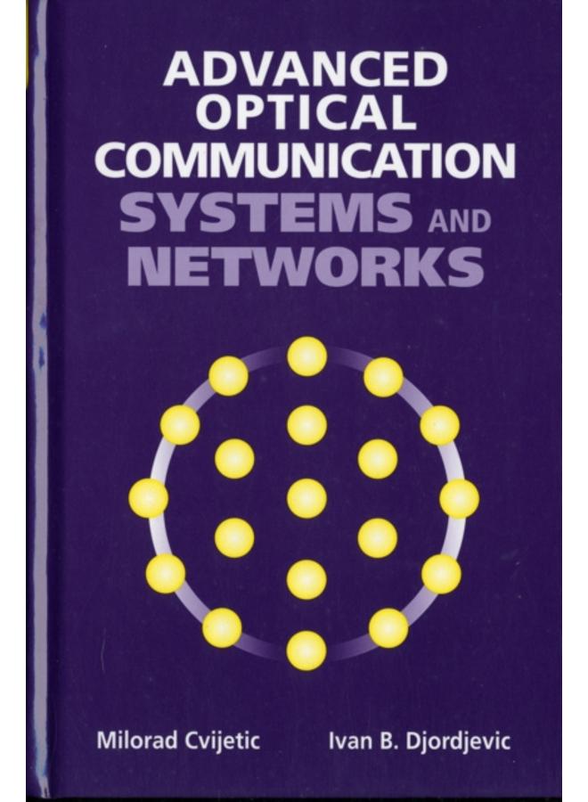 Advanced Optical Communication Systems and Networks