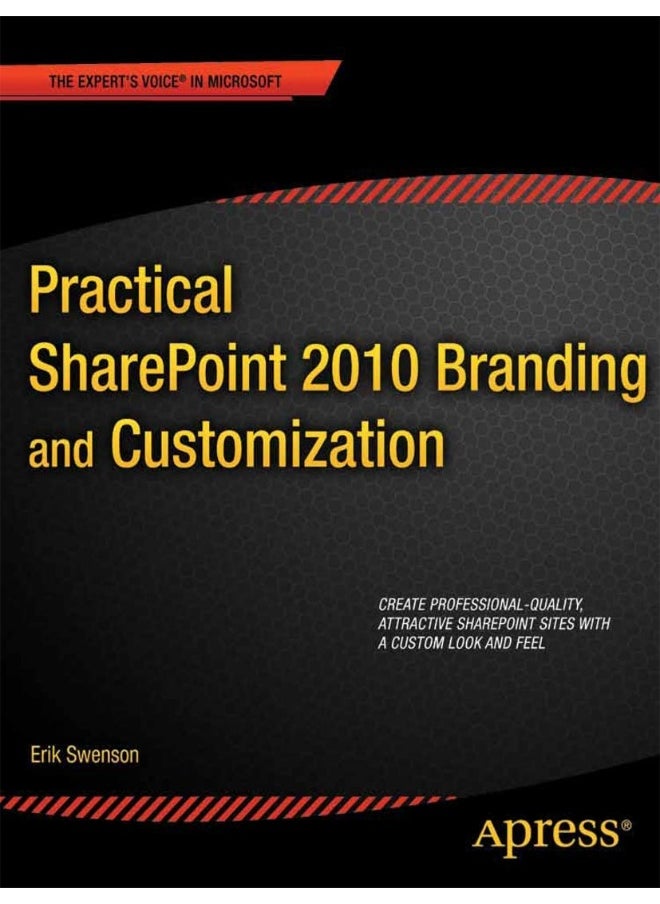 Practical SharePoint 2010 Branding and Customization 