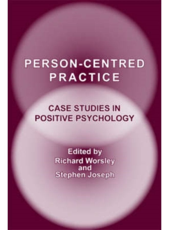 Person Centred Practice Case Studies in Positive Psychology - Paperback
