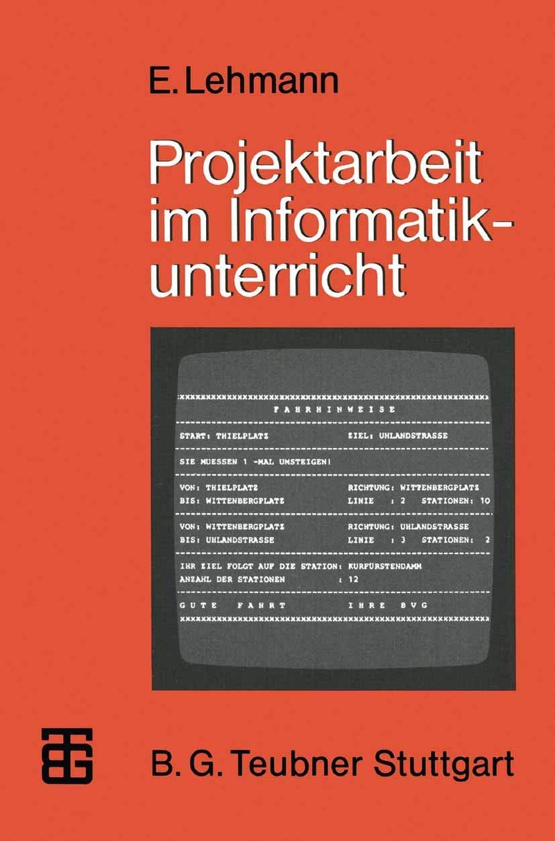 Projektarbeit im Informatikunterricht: Entwicklung von Softwarepaketen und Realisierung in PASCAL