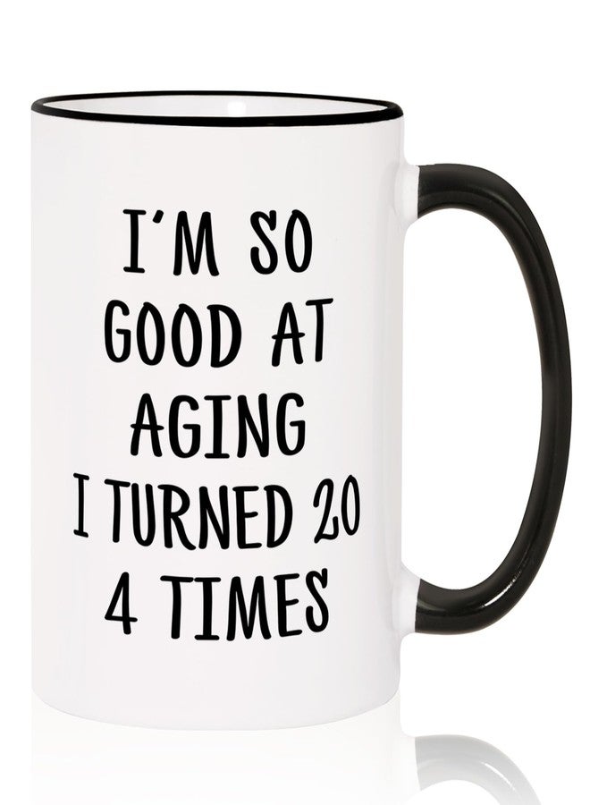 Aurahouse 80th Birthday Gifts for Women Men Mug, 80 Year Old Birthday Gifts for Women Men, Funny 80th Birthday Decoration Gift Ideas for Mom Dad Papa Aunt Grandma Grandpa, Turned 20 4 Times Coffee Cup - Image 1