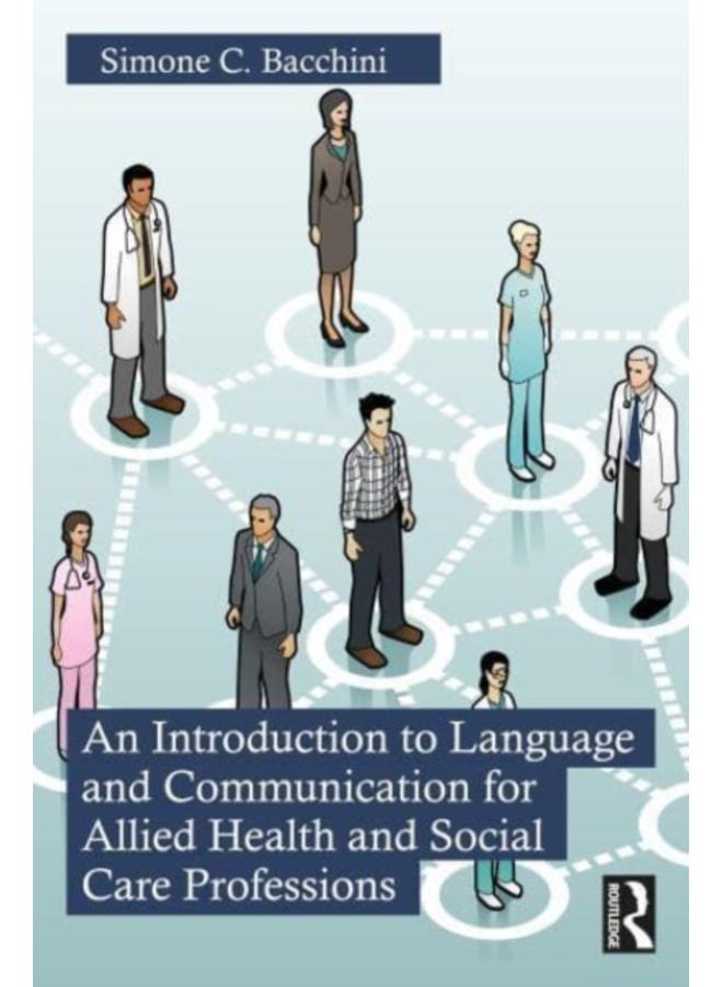 An Introduction to Language and Communication for Allied Health and Social Care Professions