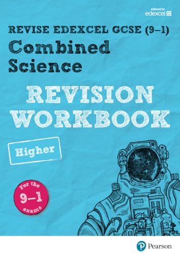 Revise Edexcel Gcse 91 Combined Science Higher Revision Workbook For The 91 Exams by Hoare, Stephen - Saunders, Nigel - Wilson, Catherine Paperback 