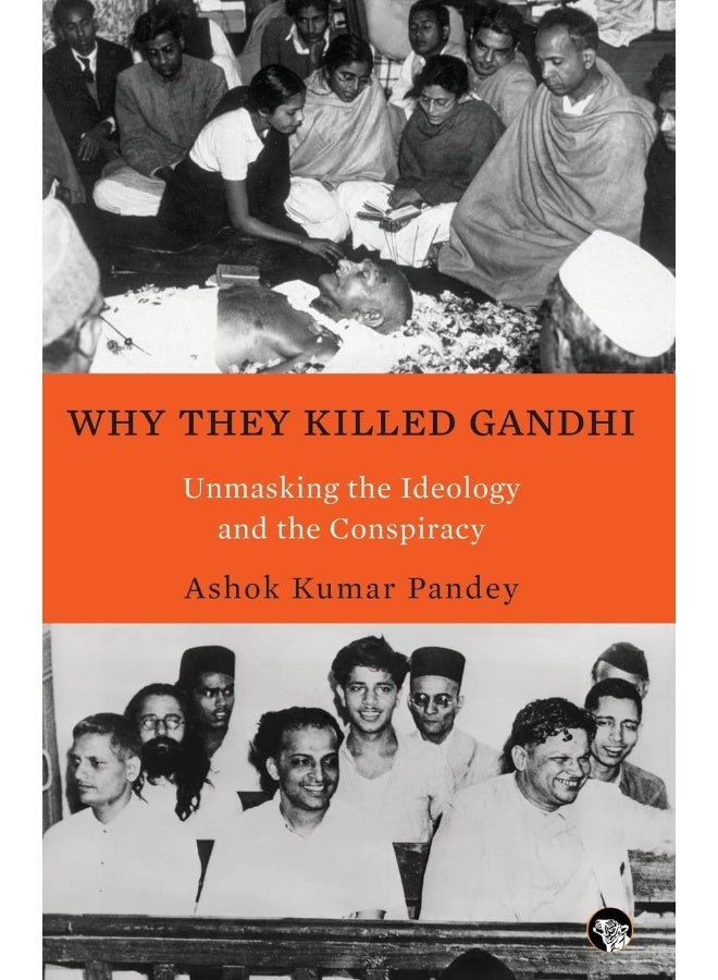 Why They Killed Gandhi Unmasking the Ideology and the Conspiracy - Image 1
