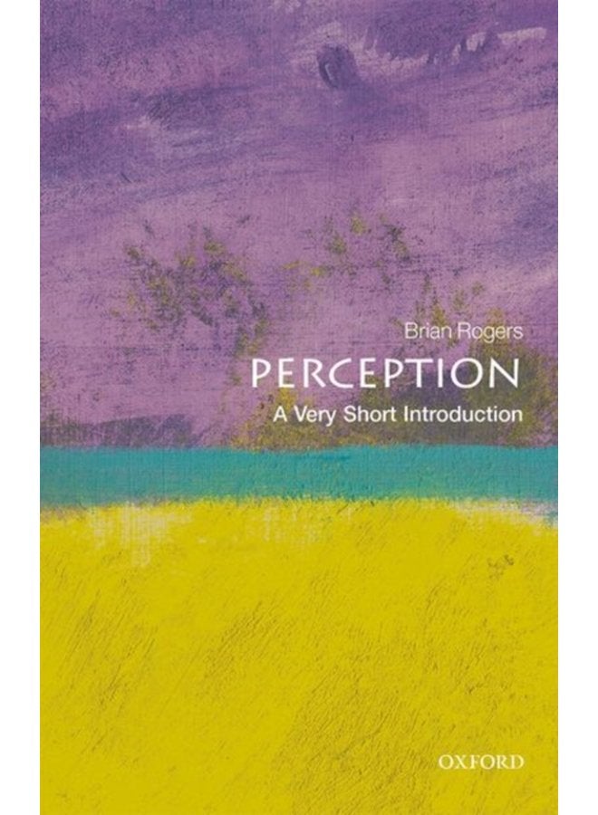 Perception A Very Short Introduction - Paperback