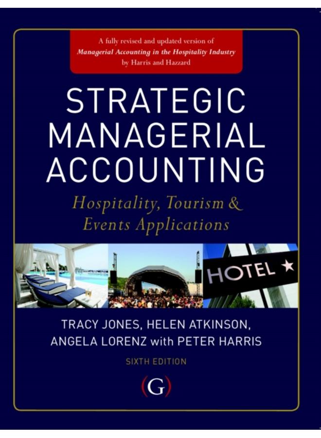 Strategic Managerial Accounting : Hospitality, Tourism & Events Applications 