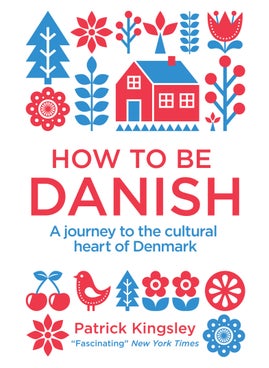 How to be Danish 
