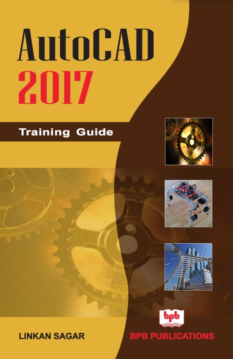 AutoCAD 2017 Training Guide