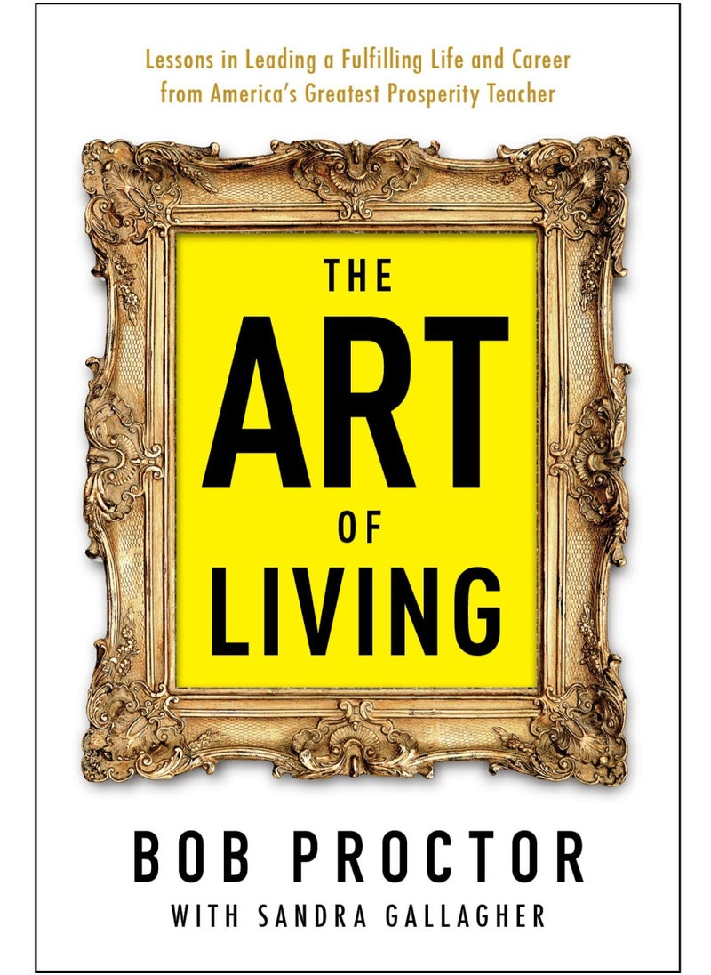 null - The Art of Living By Bob Proctor and Sandra Gallagher - Image 1