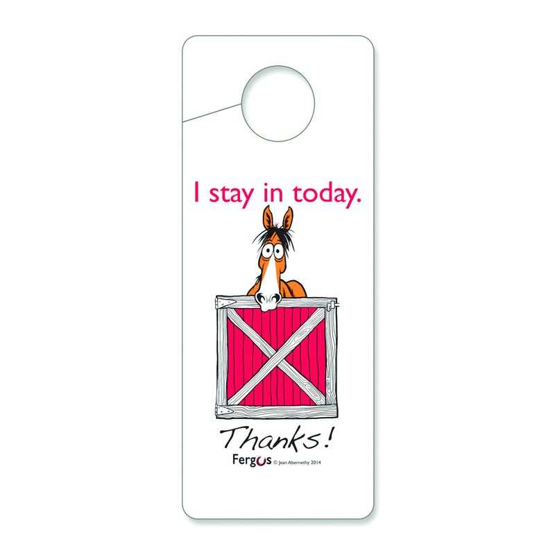 Kelly Fergus StallBarn Sign I Stay in