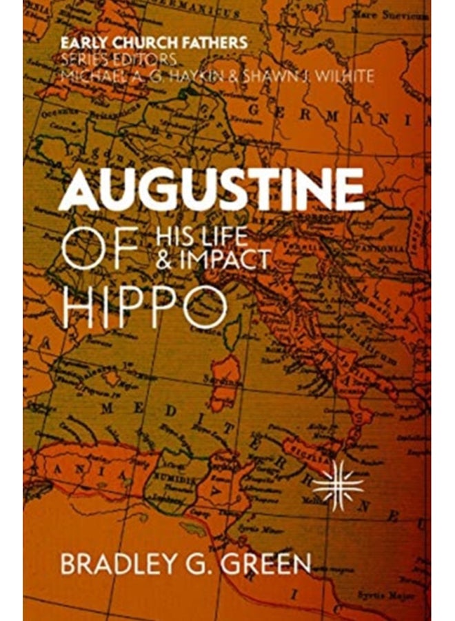 Augustine of Hippo : His Life and Impact 