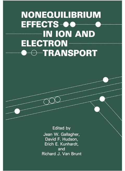 Nonequilibrium Effects in Ion and Electron Transport: (The Language of Science)