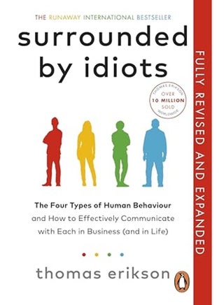 Surrounded by Idiots: The Four Types of Human Behaviour