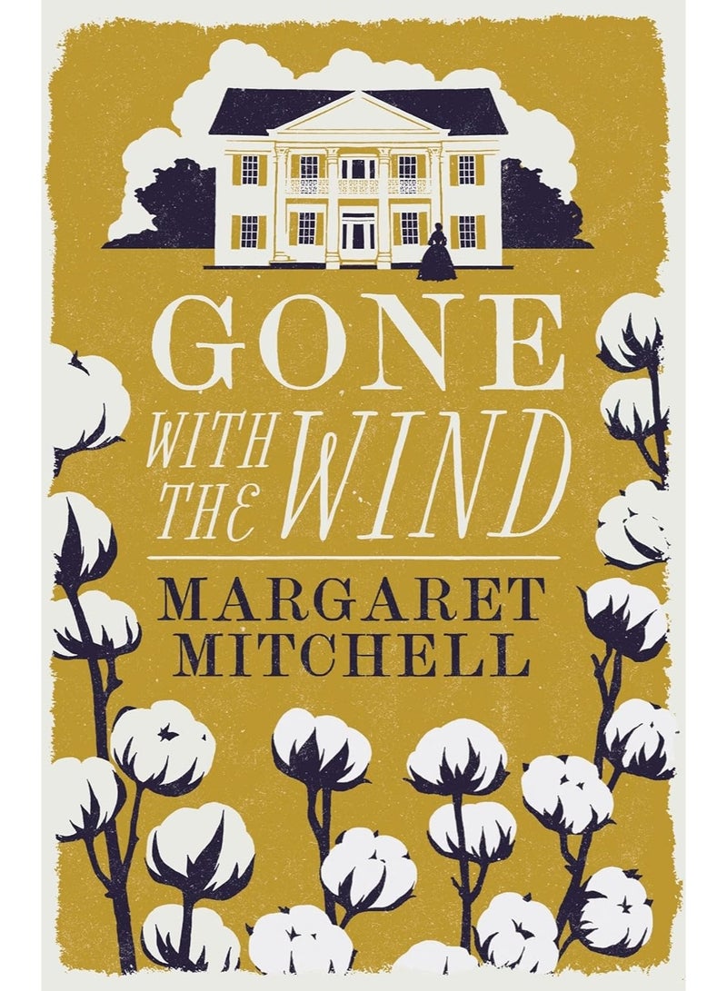 Gone with the Wind (Alma Classics Evergreens): Margaret Mitchell: Annotated Edition