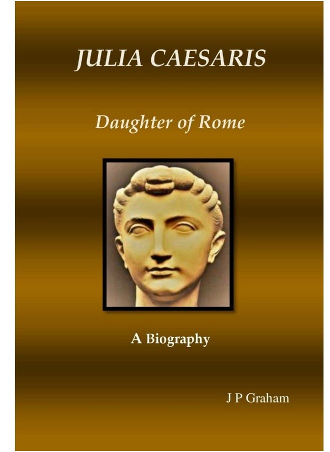 Julia Caesaris: Daughter of Rome  - Image 1