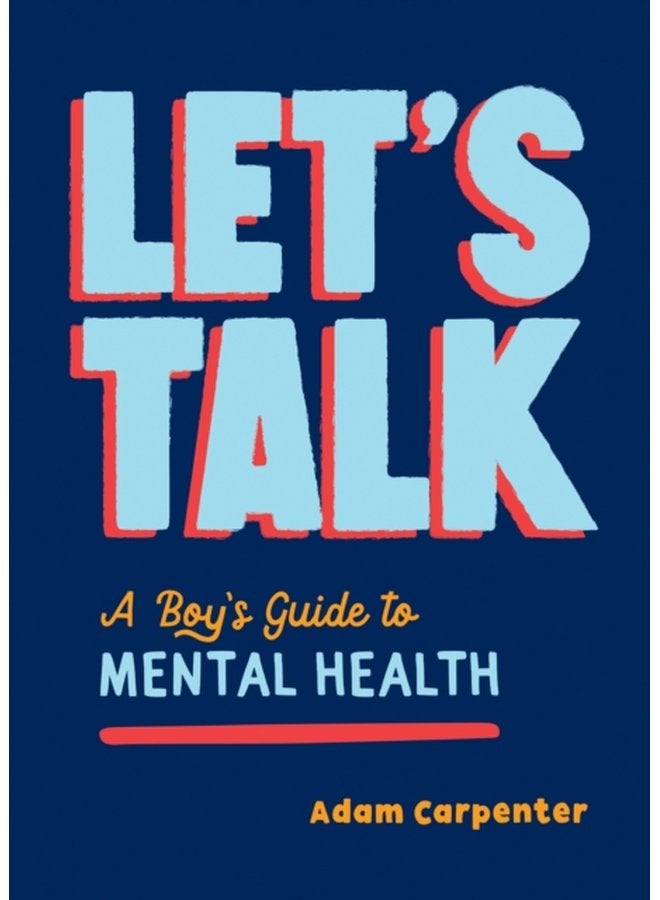 Let s Talk A Boy s Guide to Mental Health - Paperback