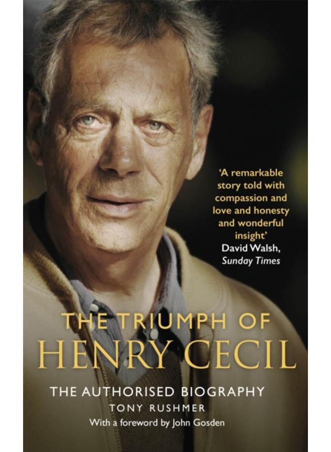 The Triumph of Henry Cecil : The Authorised Biography 