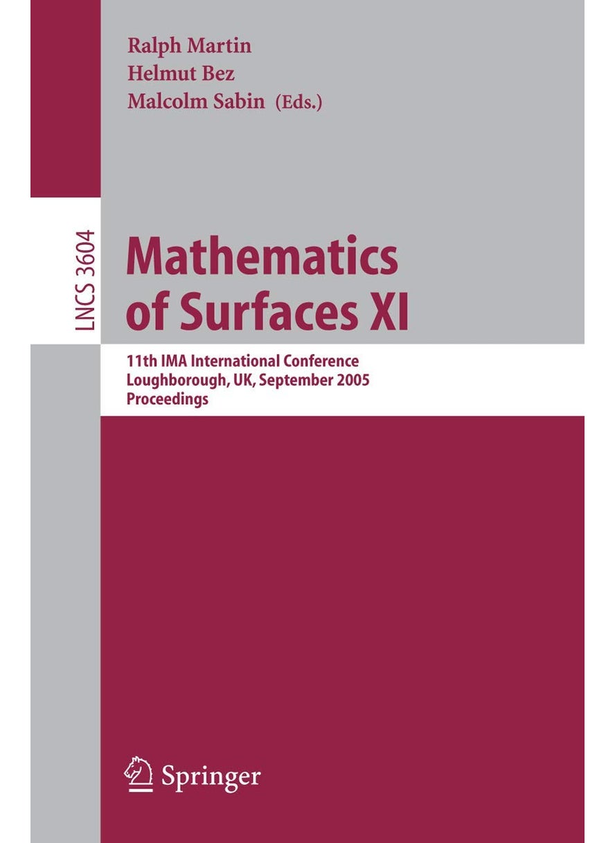 Mathematics of Surfaces XI: 11th IMA International Conference, Loughborough, UK, September 5-7, 2005, Proceedings 