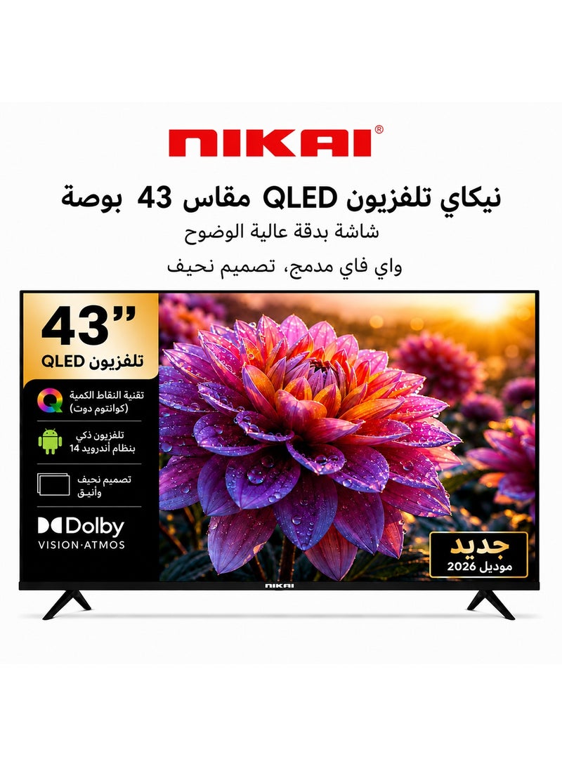 نيكاي تلفاز نيكاي 43 بوصة QLED سمارت أندرويد LED،عرض بدقة Full HD، واي فاي مدمج، تصميم نحيف، صوت ديناميكي، HDMI و USB، جهاز تحكم عن بعد، 60 هرتز، ضمان لمدة سنتين - NTV43QSLED أسود - Image 1