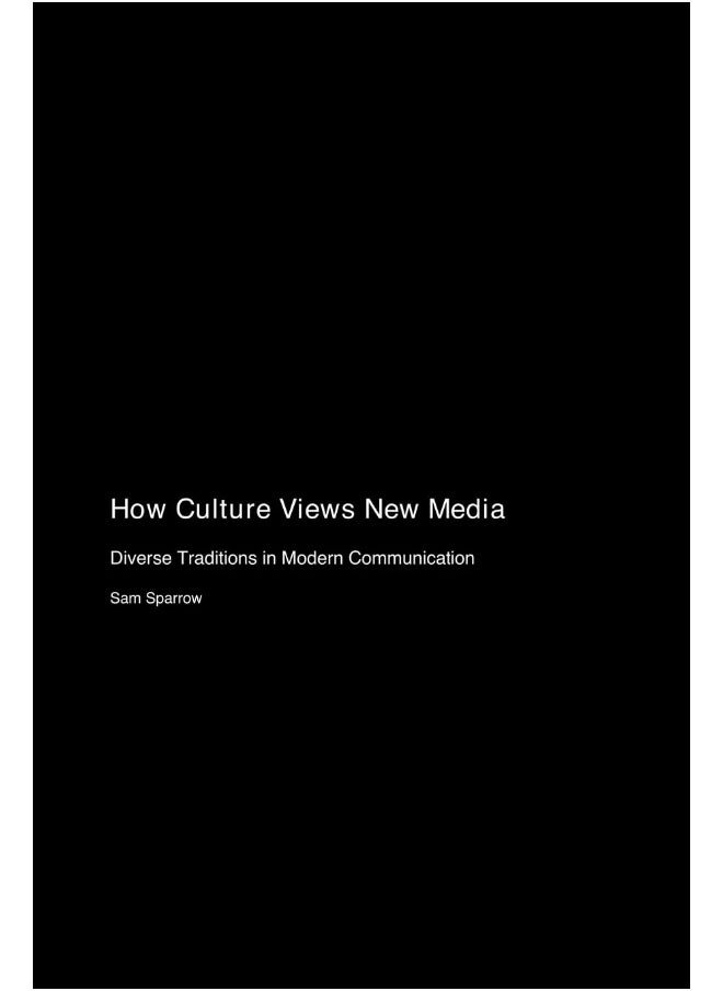 How Culture Views New Media: Diverse Traditions in Modern Communication 