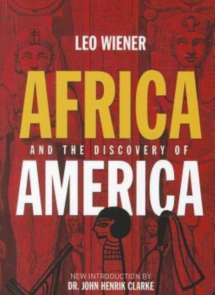 Africa and the Discovery of America Wiener Leo and Clarke John Henrik 
