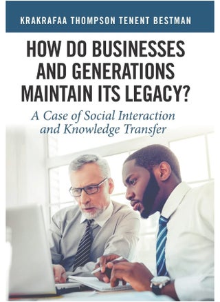 How Do Businesses and Generations Maintain Its Legacy?: A Case of Social Interaction and Knowledge Transfer - pzsku/Z52E4EE0D0C5FBCEA8598Z/45/_/1737493836/8f7dc6c8-d4bb-4f4e-be98-7a1e907816f5