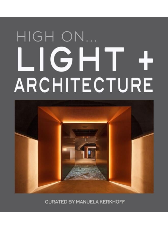 High On... Light + Architecture 