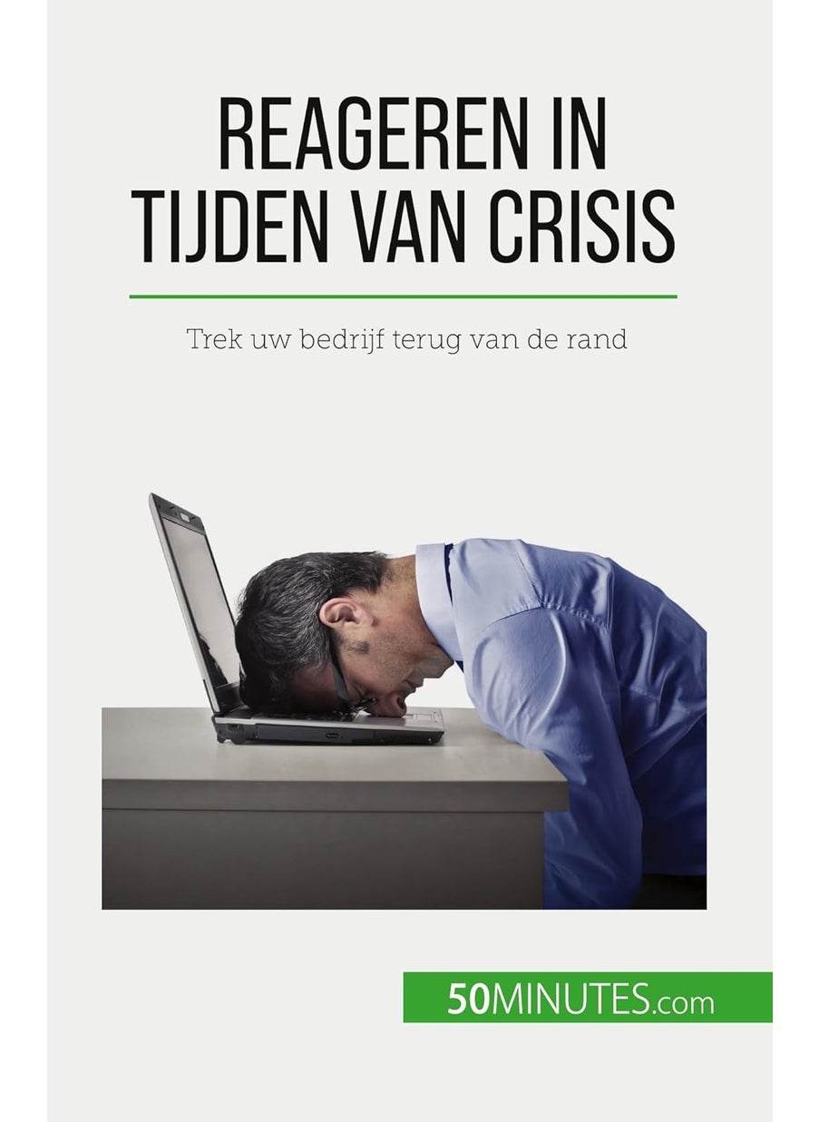 Reageren in tijden van crisis: Trek uw bedrijf terug van de rand  - Image 1