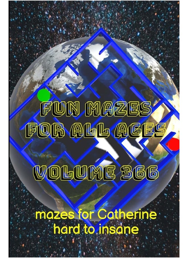 Fun Mazes for All Ages Volume 366: Mazes for Catherine - Hard to Insane  - Image 1