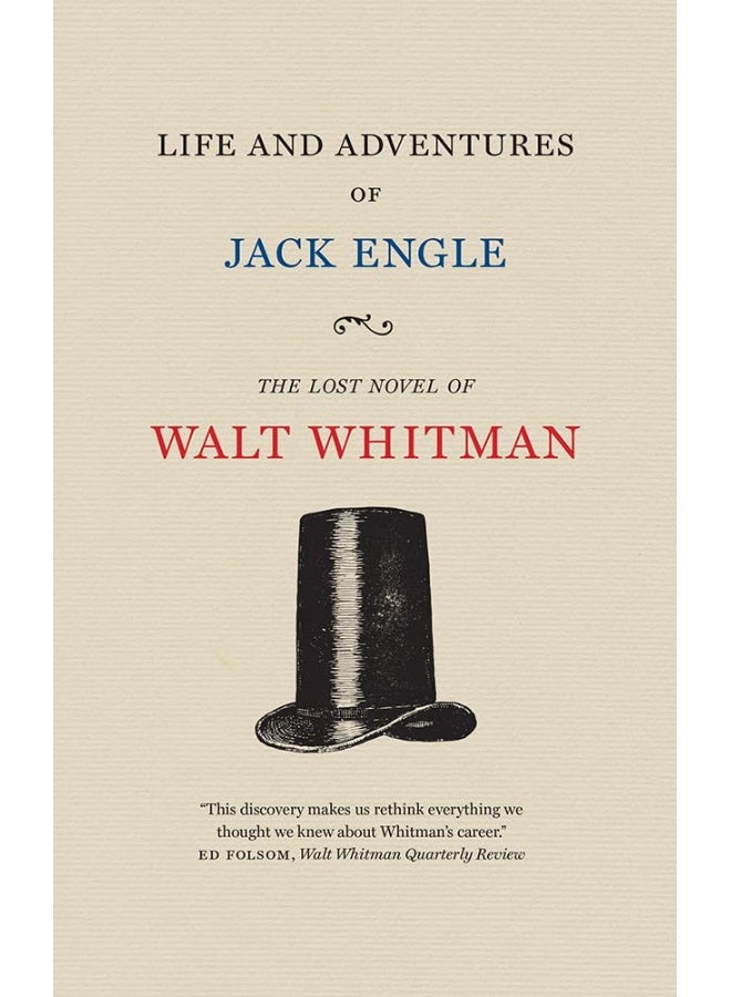 Life and Adventures of Jack Engle: An Auto-Biography; a Story of New York at the Present Time in Which the Reader Will Find Some Familiar Characters