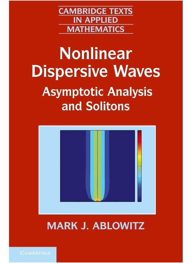 Nonlinear Dispersive Waves: Asymptotic Analysis and Solitons - pzsku/Z52F8B3BC398A8B2C0241Z/45/_/1737572195/db27530f-dad8-4ab8-b1c9-4376046c1b56