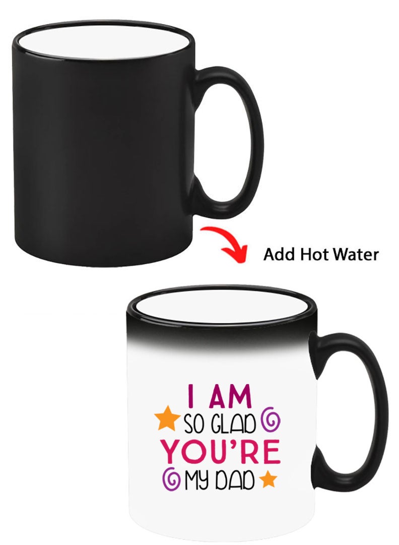 Theodor Color Changing Heat Sensitive Ceramic Mug, Image Revealed When HOT Liquid is Added! I am so glad you are my dad - Image 1
