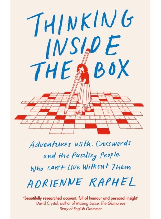 Thinking Inside the Box Adventures with Crosswords and the Puzzling People Who Can t Live Without Them - Paperback
