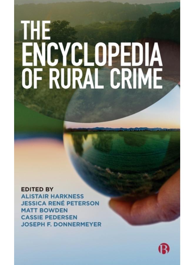 The Encyclopedia of Rural Crime 