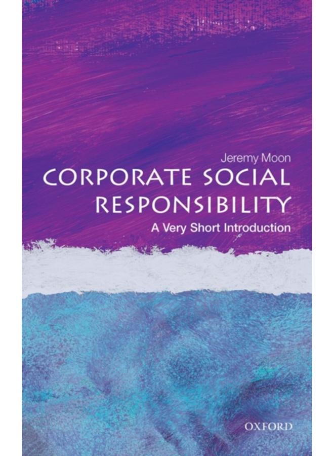 Corporate Social Responsibility: A Very Short Introduction 