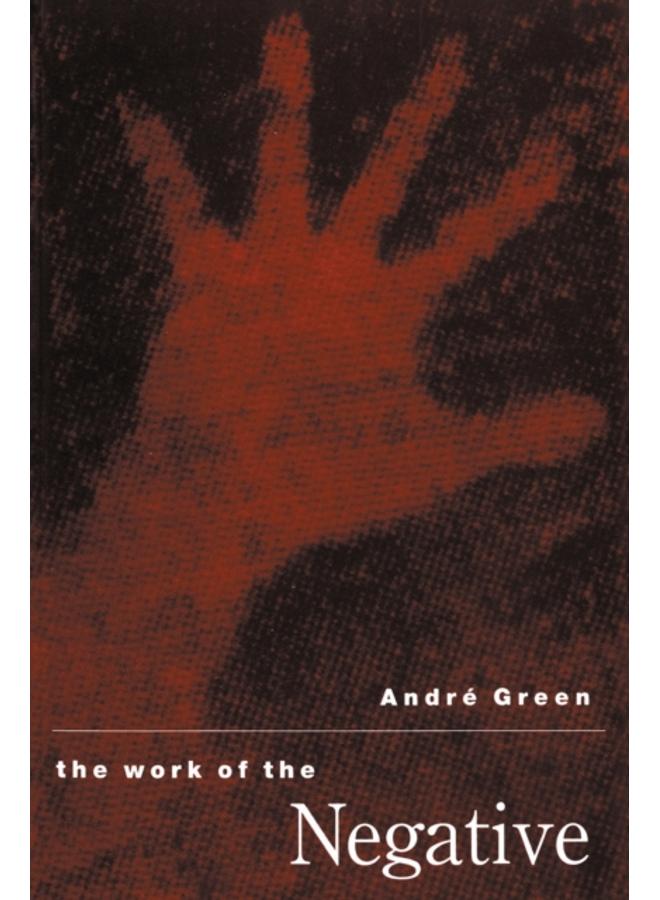 The Work of the Negative